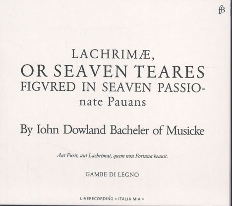 John Dowland (1562-1626): Lachrimae "Lachrimae Or Seaven Teares", CD