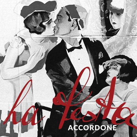 „La Festa - Accordone“ in roter Schrift. Illustration: Zwei Damen und ein Herr im Anzug, Pärchen küsst sich.