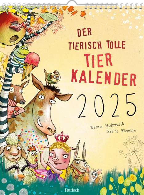 Werner Holzwarth: Wandkalender 2025: Der tierisch tolle Tierkalender, Kalender