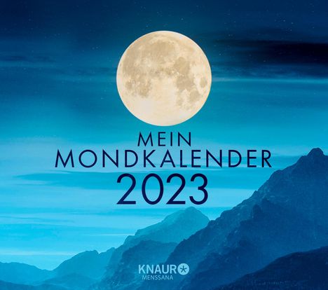 Katharina Wolfram: Wolfram, K: Mein Mondkalender 2023 Abreißkalende, Kalender