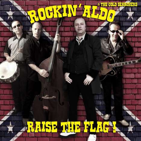Rockin' Aldo &amp; The Gold Searchers: Raise The Flag, CD