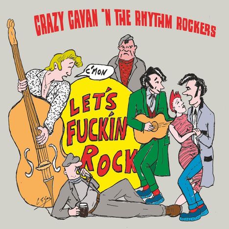 Crazy Cavan: C'Mon Let's Fuckin Rock, LP