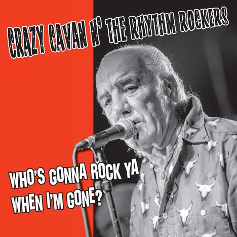 Crazy Cavan: Who's Gonna Rock Ya When I'm Gone?, LP