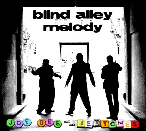 Joe Dee &amp; His Jettones: Blind Alley Melody, CD