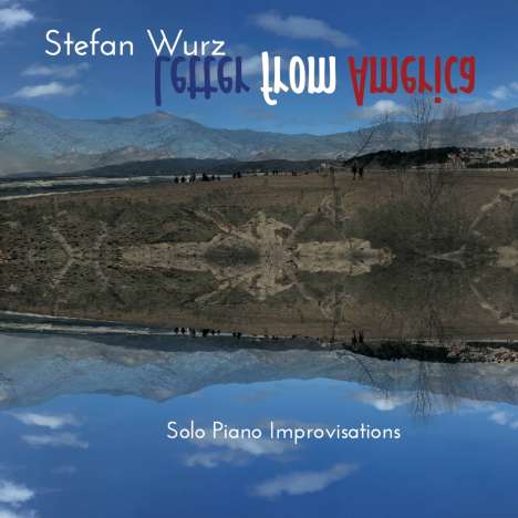Stefan Wurz: Letter From America, CD