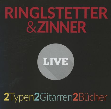 Ringlstetter &amp; Zinner: 2 Typen, 2 Gitarren, 2 Bücher, CD