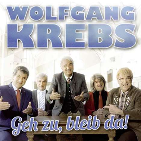 Wolfgang Krebs: Geh zu, bleib da!, CD