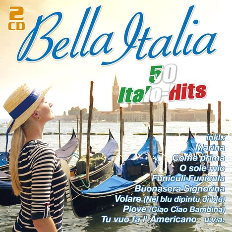 Bella Italia - 50 Italo-Hits, 2 CDs