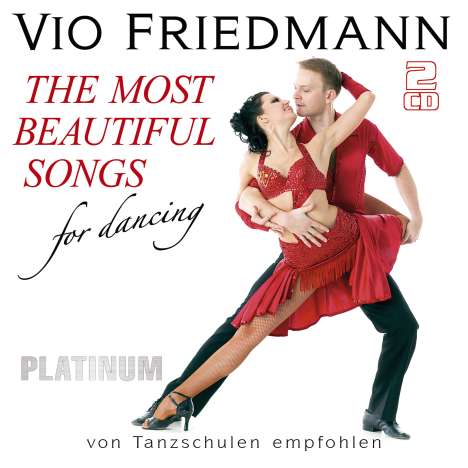 Vio Friedmann: The Most Beautiful Songs For Dancing (Platinum), 2 CDs