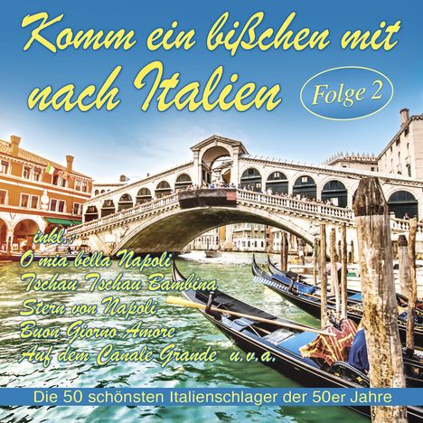 Komm ein bisschen mit nach Italien, Folge 2, 2 CDs