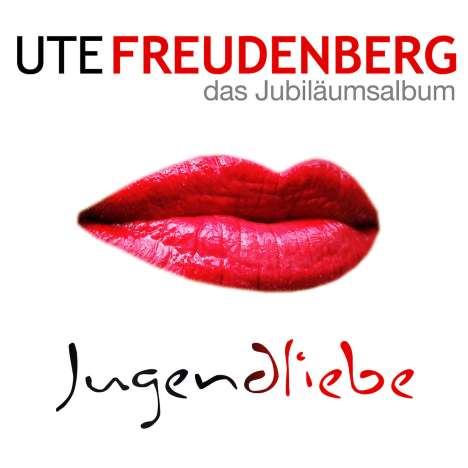 Ute Freudenberg: Jugendliebe - Das Jubiläumsalbum, 2 CDs