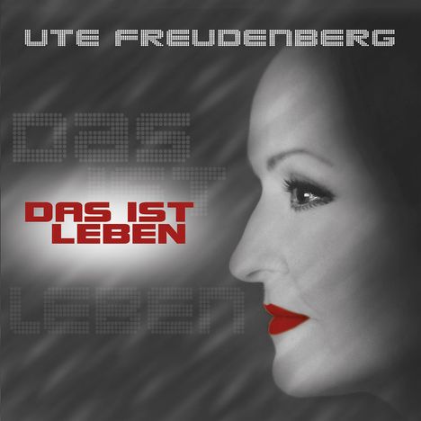 Ute Freudenberg: Das ist Leben, CD