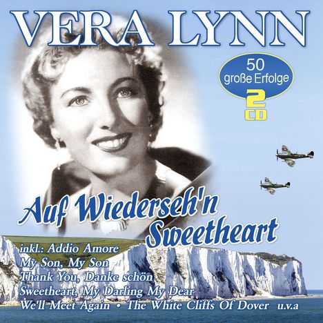 Vera Lynn: Auf Wiederseh'n Sweetheart: 50 große Erfolge, 2 CDs