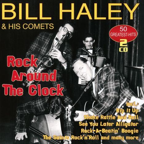 Bill Haley: Rock Around The Clock: 50 Greatest Hits, 2 CDs