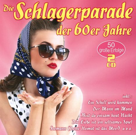 Die Schlagerparade der 60er Jahre, 2 CDs