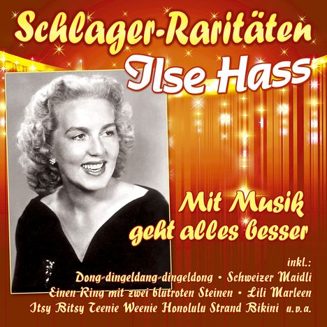 Ilse Hass: Mit Musik geht alles besser (Schlager-Raritäten), CD