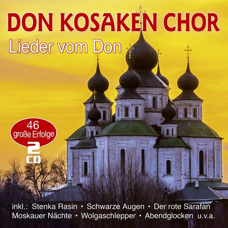 Lieder vom Don Kosaken Chor - 46 Original Aufnahmen, 2 CDs