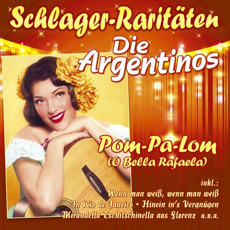 Die Argentinos: Pom-Pa-Lom (O Bella Rafaela), CD