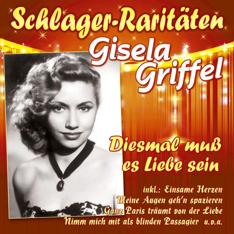 Gisela Griffel: Diesmal muss es Liebe sein, CD