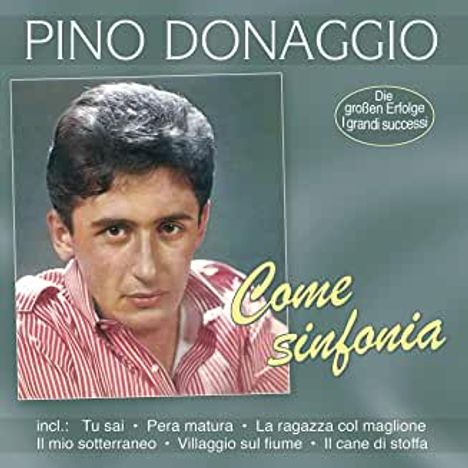 Pino Donaggio: Come Sinfonia: Die großen Erfolge, CD