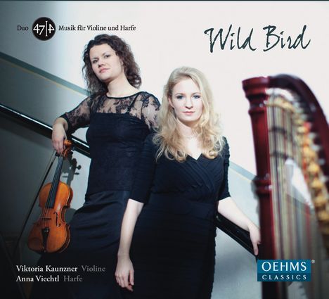 Viktoria Kaunzner &amp; Ana Viechtl - Wild Bird, CD