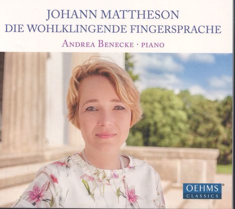 Johann Mattheson (1681-1764): Die wohlklingende Fingersprache, CD