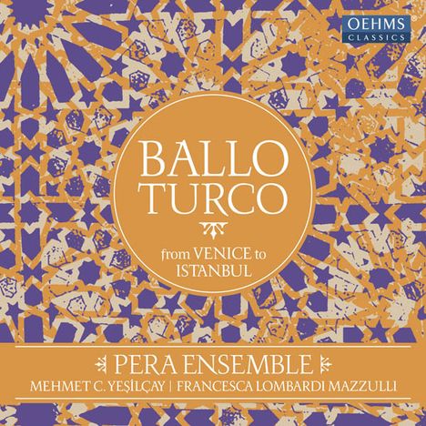 Pera Ensemble - Ballo Turco (From Venice to Istanbul), CD