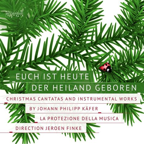 Johann Philipp Käfer (1672-1728): Weihnachtskantaten, CD