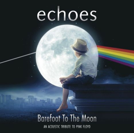 Echoes: Barefoot To The Moon: An Acoustic Tribute To Pink Floyd, CD