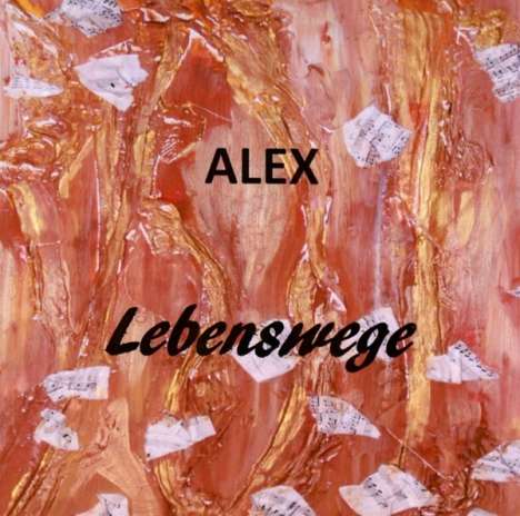 Alex: Lebenswege, CD