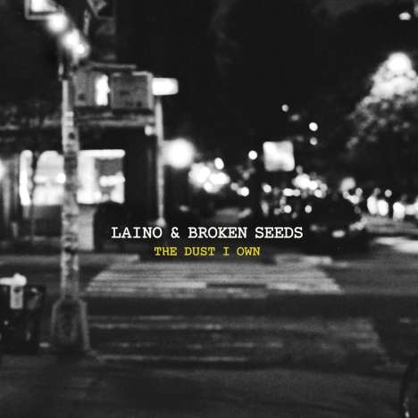 Laino &amp; Broken Seeds: The Dust I Own, CD