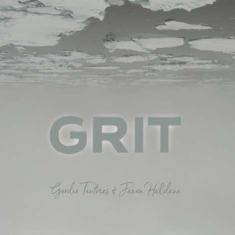 Gordie Tentrees &amp; Jaxon Haldane: Grit, LP