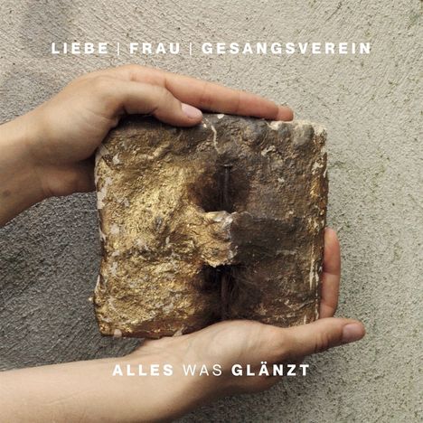 Liebe Frau Gesangsverein: Alles was glänzt, CD