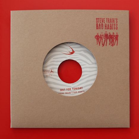 Steve Train's Bad Habits: Wide Open Road / Just For Tonight, Single 7"