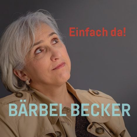 Bärbel Becker: Einfach da, CD