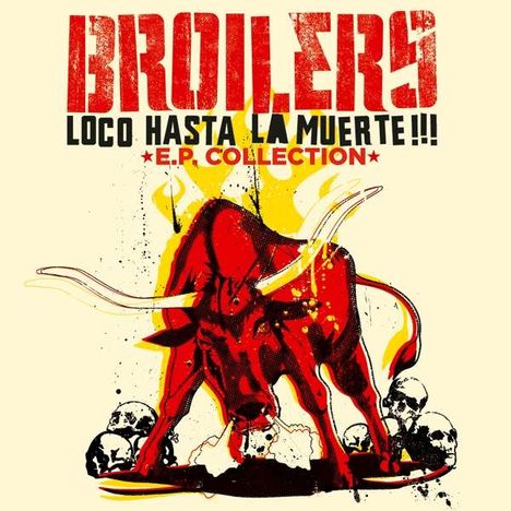 Broilers: Loco Hasta La Muerte - EP Collection, LP