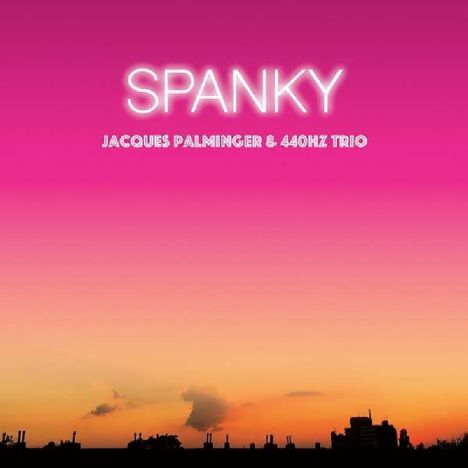 Jacques Palminger &amp; 440Hz Trio: Spanky und seine Freunde, CD