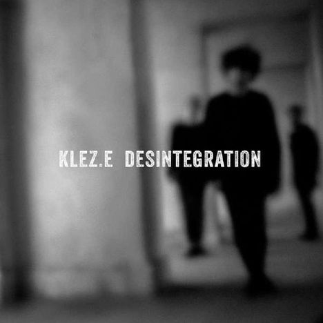 Klez.E: Desintegration, LP