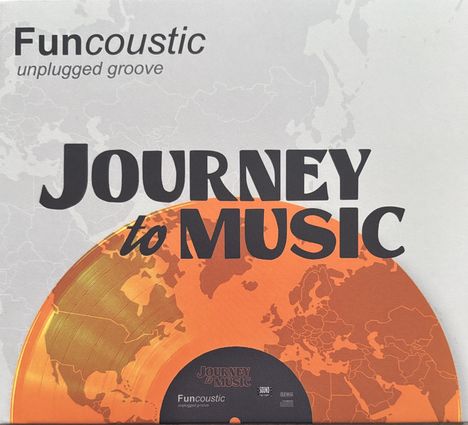 Text: "Funcoustic unplugged groove. JOURNEY to MUSIC." 
Ein Vinyl-Design mit Weltkartenmotiv ist erkennbar.