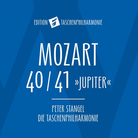 Wolfgang Amadeus Mozart (1756-1791): Symphonien Nr.40 &amp; 41 (in der Bearbeitung für die "taschenphilharmonie"), CD