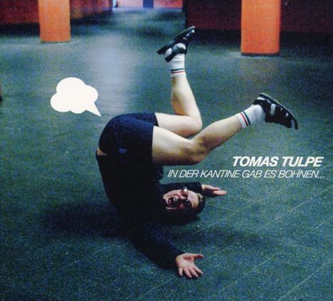 Tomas Tulpe: In der Kantine gab es Bohnen..., CD