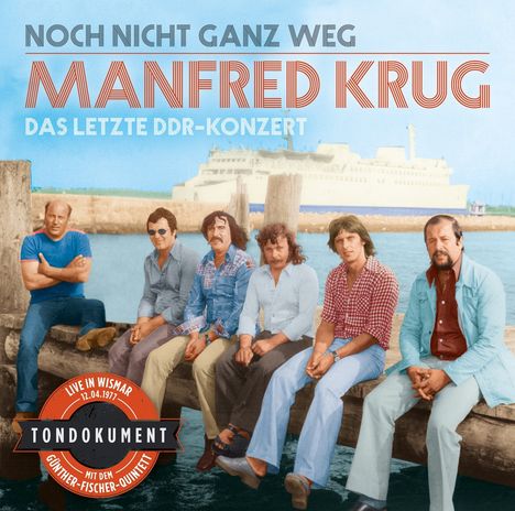 Manfred Krug: Noch nicht ganz weg: Das letzte DDR-Konzert 12.4.1977, CD