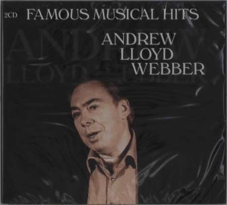 Musical: Andrew Lloyd Webber: Famous Musical Hits, 2 CDs