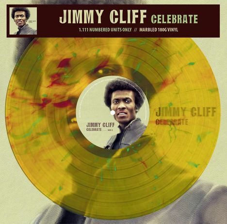 Jimmy Cliff: Celebrate (180g) (Limited Handnumbered Edition) (Clear Yellow W/ Green &amp; Red Marbled Vinyl), LP