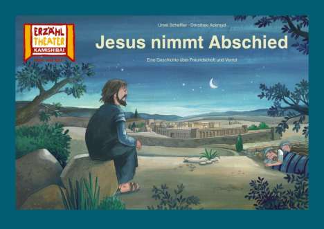 Dorothea Ackroyd: Jesus nimmt Abschied / Kamishibai Bildkarten, Diverse