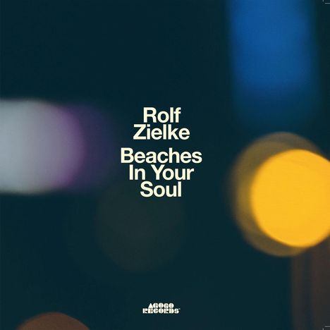 Rolf Zielke: Beaches In Your Soul, CD