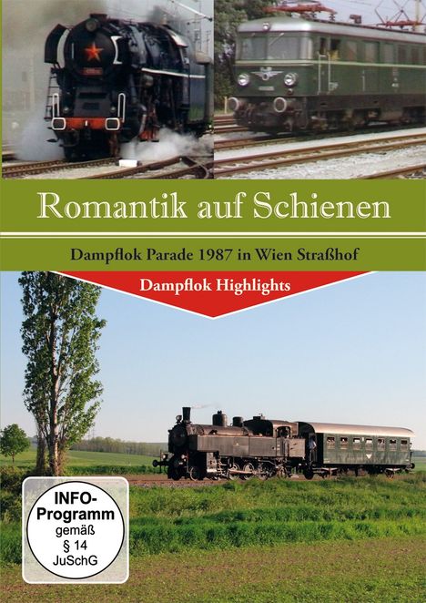 Romantik auf Schienen - Dampflok Parade 1987 in Wien Straßhof, DVD