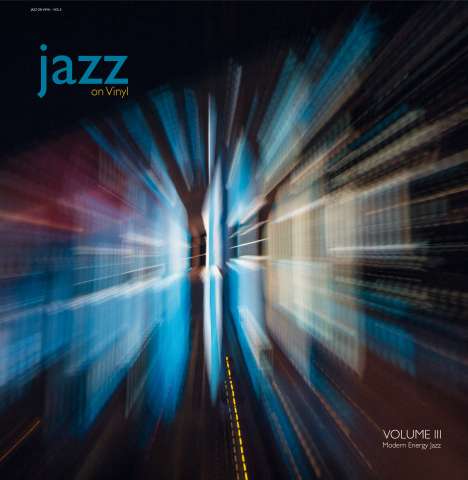Jazz On Vinyl Vol. III - Modern Energy Jazz (180g), LP