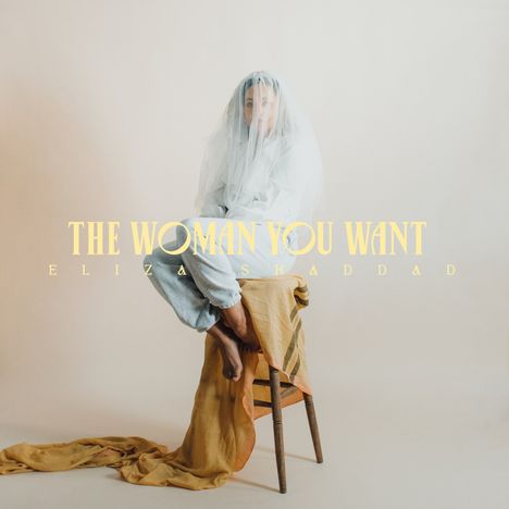 Eliza Shaddad: The Woman You Want, LP