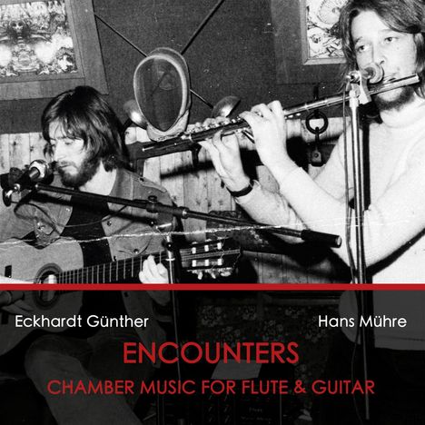 Hans Mühre &amp; Eckhardt Günther - Encounters, CD